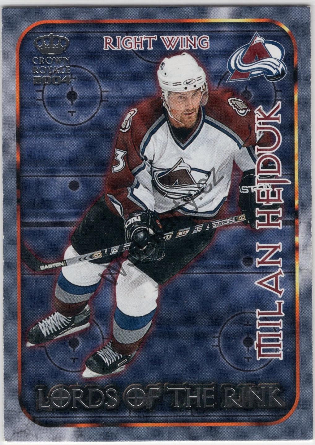 Milan HEJDUK - Crown Royale 03-04 LORDS OF THE RINK #6 (COL)